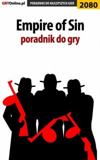 Empire of Sin. Poradnik do gry - Agnieszka 