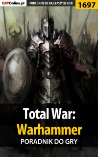 Total War: Warhammer - poradnik do gry - 