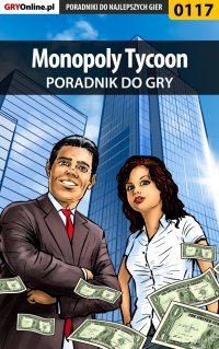 Monopoly Tycoon - poradnik do gry - Jacek 