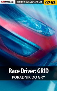Race Driver: GRID - poradnik do gry - Jacek 