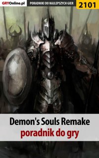 Demon\'s Souls Remake. Poradnik do gry - Dawid Lubczyński