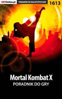 Mortal Kombat X - poradnik do gry - Łukasz 