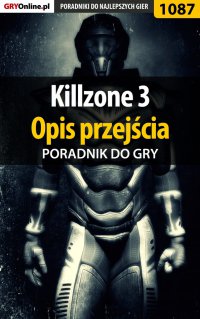 Killzone 3 - opis przejścia - poradnik do gry - 
