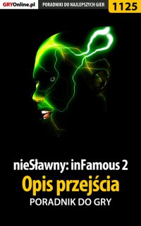 nieSławny: inFamous 2 - opis przejścia - poradnik do gry - Michał 