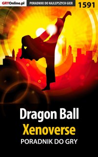 Dragon Ball: Xenoverse - poradnik do gry - Patrick 