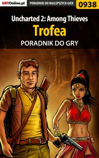 Uncharted 2: Among Thieves - trofea - poradnik do gry - Łukasz 