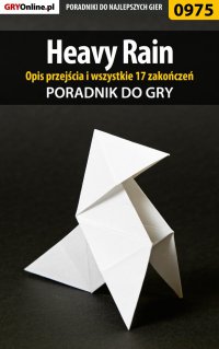 Heavy Rain - opis przejścia, wszystkie 17 zakończeń - poradnik do gry - Marcin 