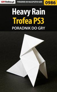 Heavy Rain - trofea - poradnik do gry - Marcin 