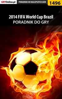 2014 FIFA World Cup Brazil - poradnik do gry - Amadeusz 