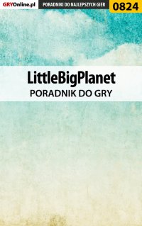 LittleBigPlanet - poradnik do gry - Mikołaj 