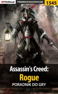 Assassin's Creed: Rogue - poradnik do gry - 