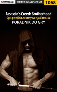 Assassin\'s Creed: Brotherhood - X360 - poradnik, opis przejścia, sekrety - Michał 