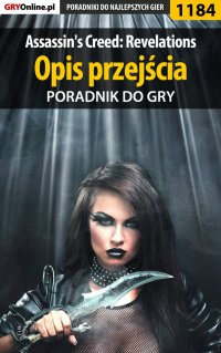 Assassin\'s Creed: Revelations - opis przejścia - poradnik do gry - Michał 