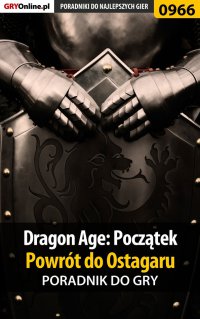 Dragon Age: Początek - Powrót do Ostagaru - poradnik do gry - Jacek 
