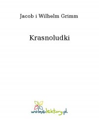 Krasnoludki - Jacob i Wilhelm Grimm