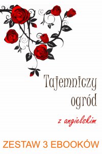 Tajemniczy ogród z angielskim. Secret garden with english. Zestaw 3 ebooków - Marta Owczarek, Arthur Conon Doyle, Frances Burnett Hodgson