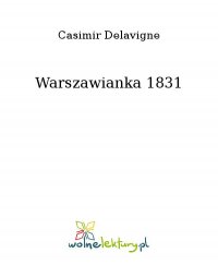 Warszawianka 1831 - Casimir Delavigne
