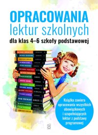 Opracowania lektur szkolnych dla klas 4-6 szkoły podstawowej - Katarzyna Zioła-Zemczak