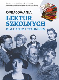 Opracowania lektur szkolnych dla liceum i technikum - Katarzyna Zioła-Zemczak