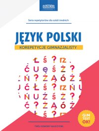 Język polski. Korepetycje gimnazjalisty - Małgorzata Białek
