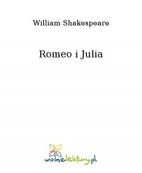 Romeo i Julia - William Shakespeare