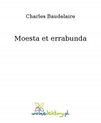 Moesta et errabunda - Charles Baudelaire