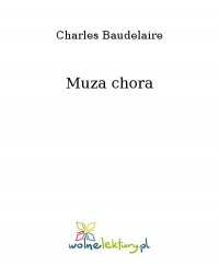 Muza chora - Charles Baudelaire