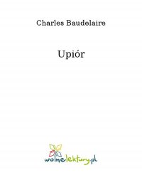 Upiór - Charles Baudelaire