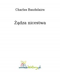Żądza nicestwa - Charles Baudelaire