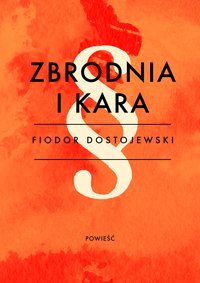 Zbrodnia i kara - Fiodor Dostojewski