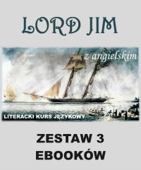 3 ebooki: Lord Jim z angielskim. Literacki kurs językowy - Joseph Conrad