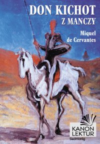Don Kichot z Manczy - Miguel De Cervantes