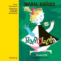 Karolcia - Maria Krüger, Olga Sarzyńska