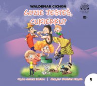 Gdzie jesteś, Cukierku ? - Janusz Zadura, Waldemar Cichoń