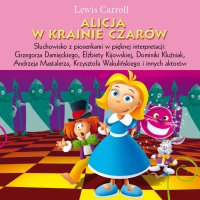 Alicja w krainie czarów - Opracowanie zbiorowe , Lewis Carroll