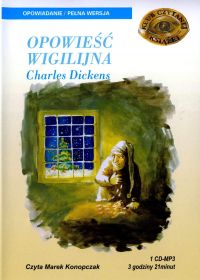 Opowieść wigilijna - Marek Konopczak, Charles Dickens