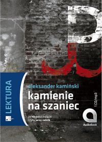 Kamienie na Szaniec - Aleksander Kamiński, Jerzy Zelnik