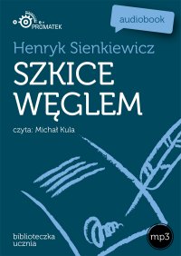 Szkice węglem - Henryk Sienkiewicz, Michał Kula