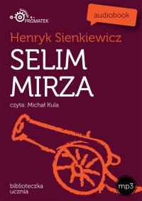 Selim Mirza - Henryk Sienkiewicz, Michał Kula