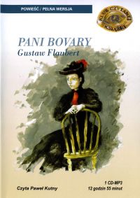 Pani Bovary - Paweł Kutny, Gustaw Flaubert