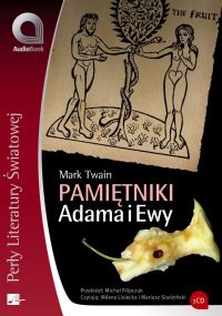 Pamiętniki Adama i Ewy - Mark Twain, Milena Lisiecka, Mariusz Siudziński, Michał Filipczuk