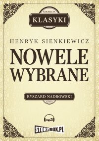 Nowele wybrane - Henryk Sienkiewicz, Ryszard Nadrowski