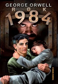 Rok 1984 - George Orwell, Andrzej Wasilewski