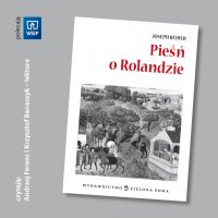 Pieśń o Rolandzie - Joseph Bedier