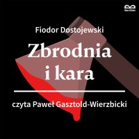 Zbrodnia i kara - 