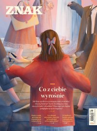 ZNAK 820 09/2023. Co z ciebie wyrośnie - Opracowanie zbiorowe 