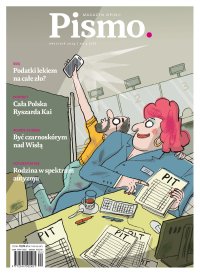 Pismo. Magazyn Opinii 04/2024 - Tomasz S. Markiewka