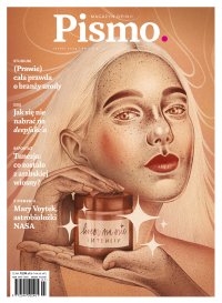 Pismo. Magazyn Opinii 07/2024 - 