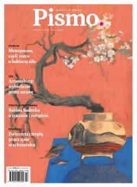 Pismo. Magazyn Opinii 03/2026 - Agata Romaniuk, Kaja Gucio, Dariusz Koźlenko, Sabina Sadecka, Dominika Jagiełka