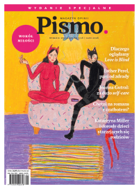 Pismo. Wydanie specjalne. Wokół miłości - Katarzyna Miller, Karolina Lewestam, Katarzyna Kazimierowska, Jakub Wątor